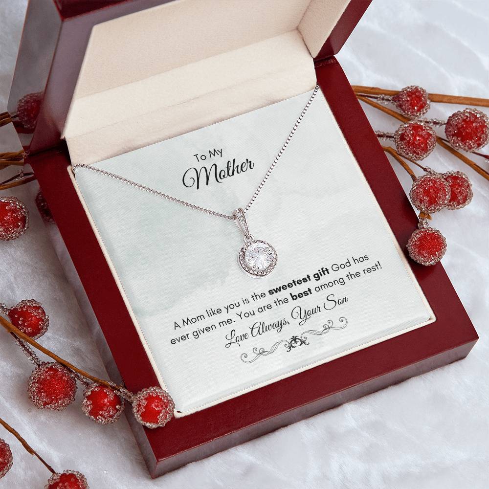 To My Mom | A Mom Like You Is The Sweetest Gift | Eternal Hope Necklace