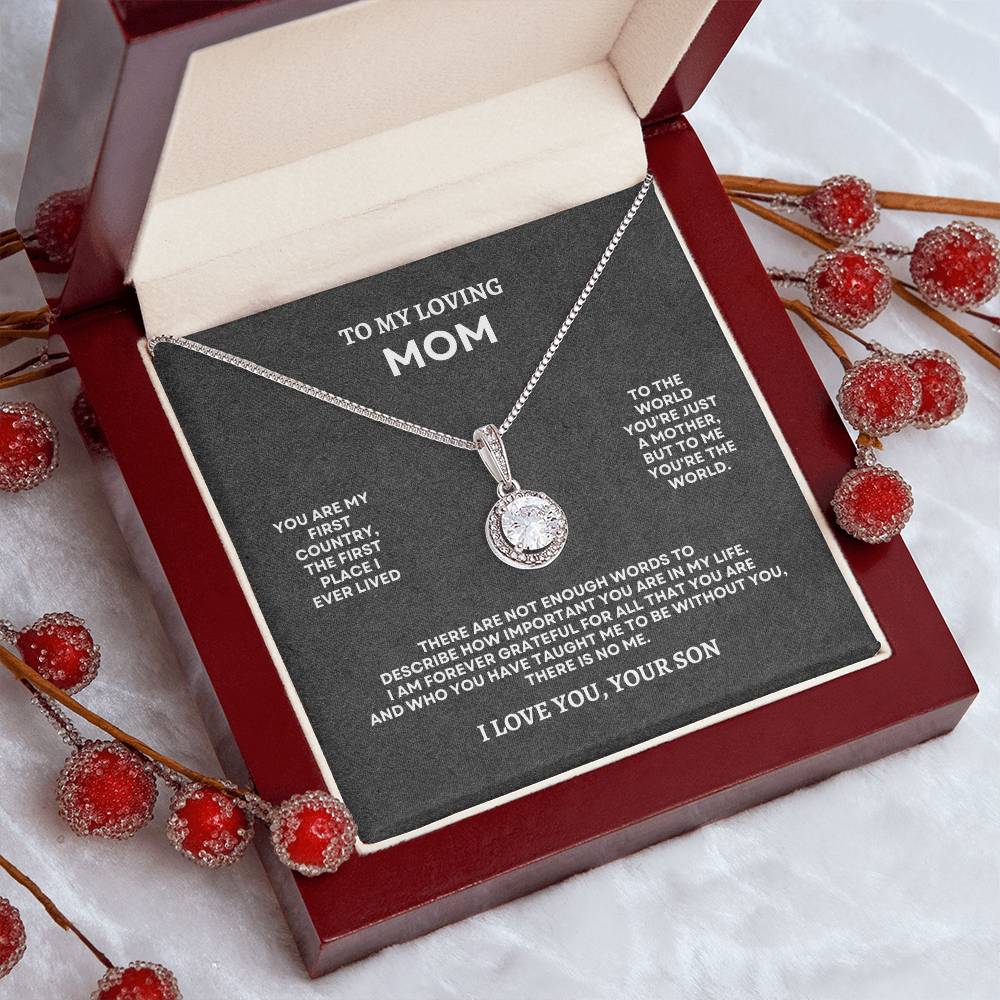 To My Mom | You Are My First Country | Eternal Hope Necklace