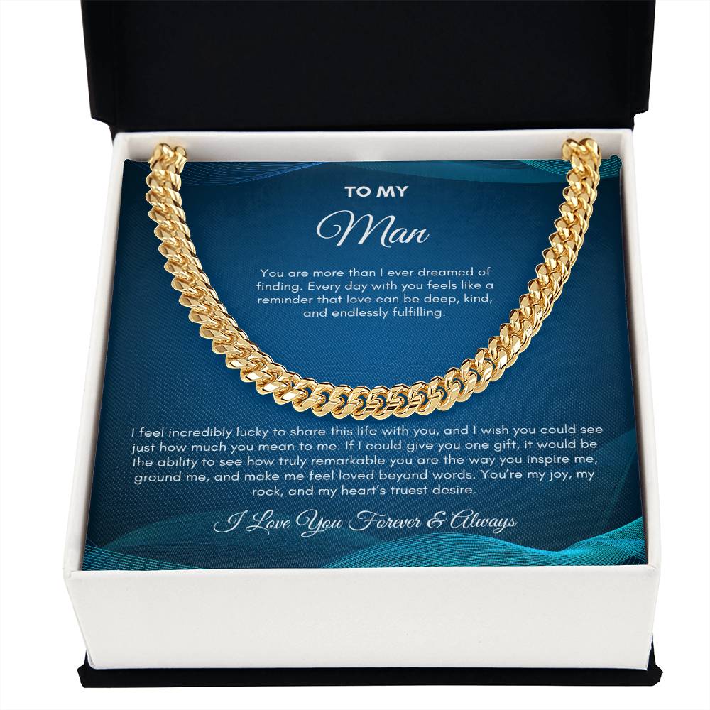 To My Man | You Are More Than I Ever Dreamed | Cuban Link Chain