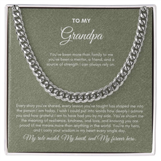 To My Grandpa | You've Been More Than Family To Me | Cuban Link Chain