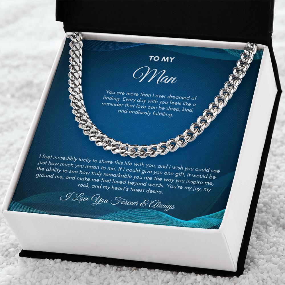 To My Man | You Are More Than I Ever Dreamed | Cuban Link Chain