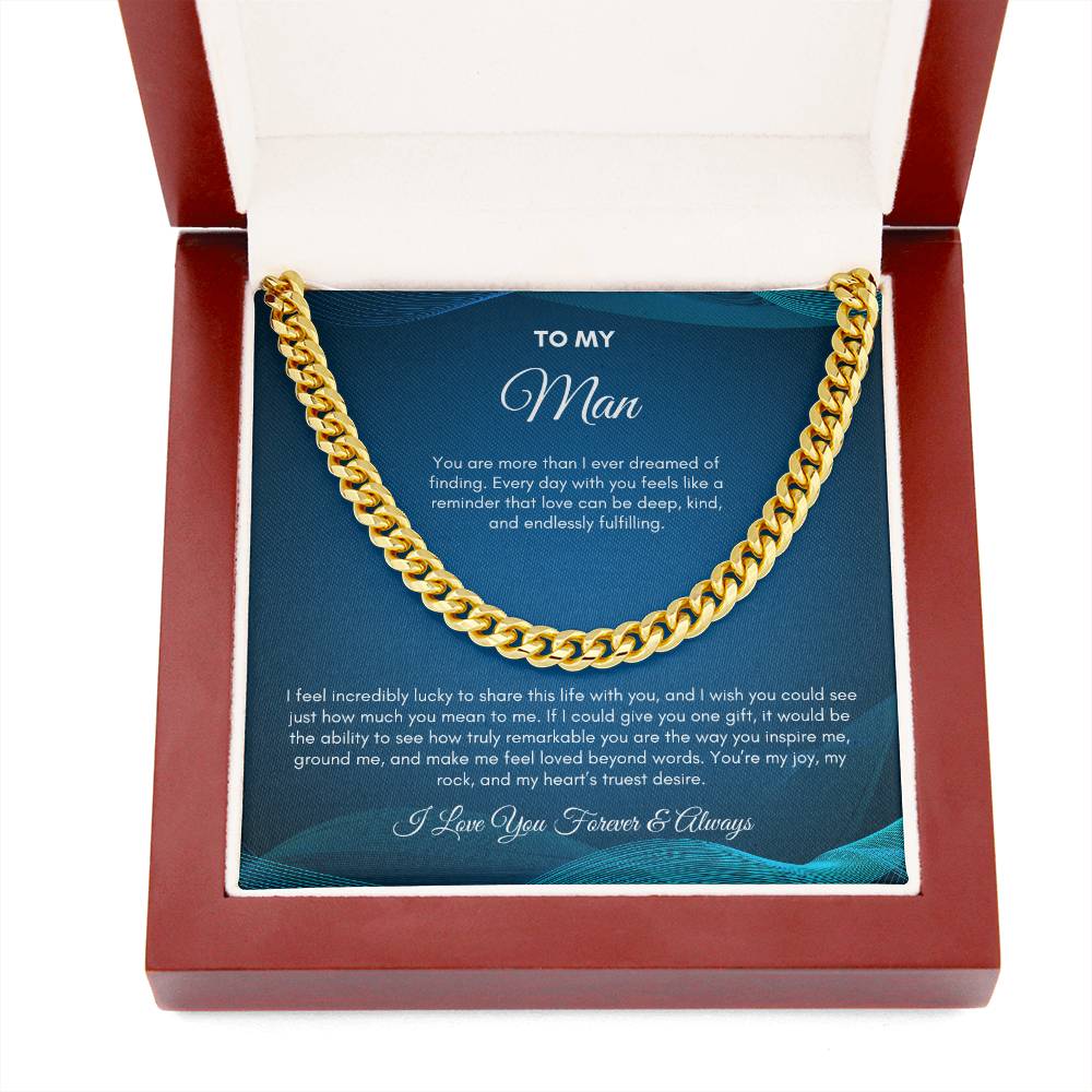 To My Man | You Are More Than I Ever Dreamed | Cuban Link Chain