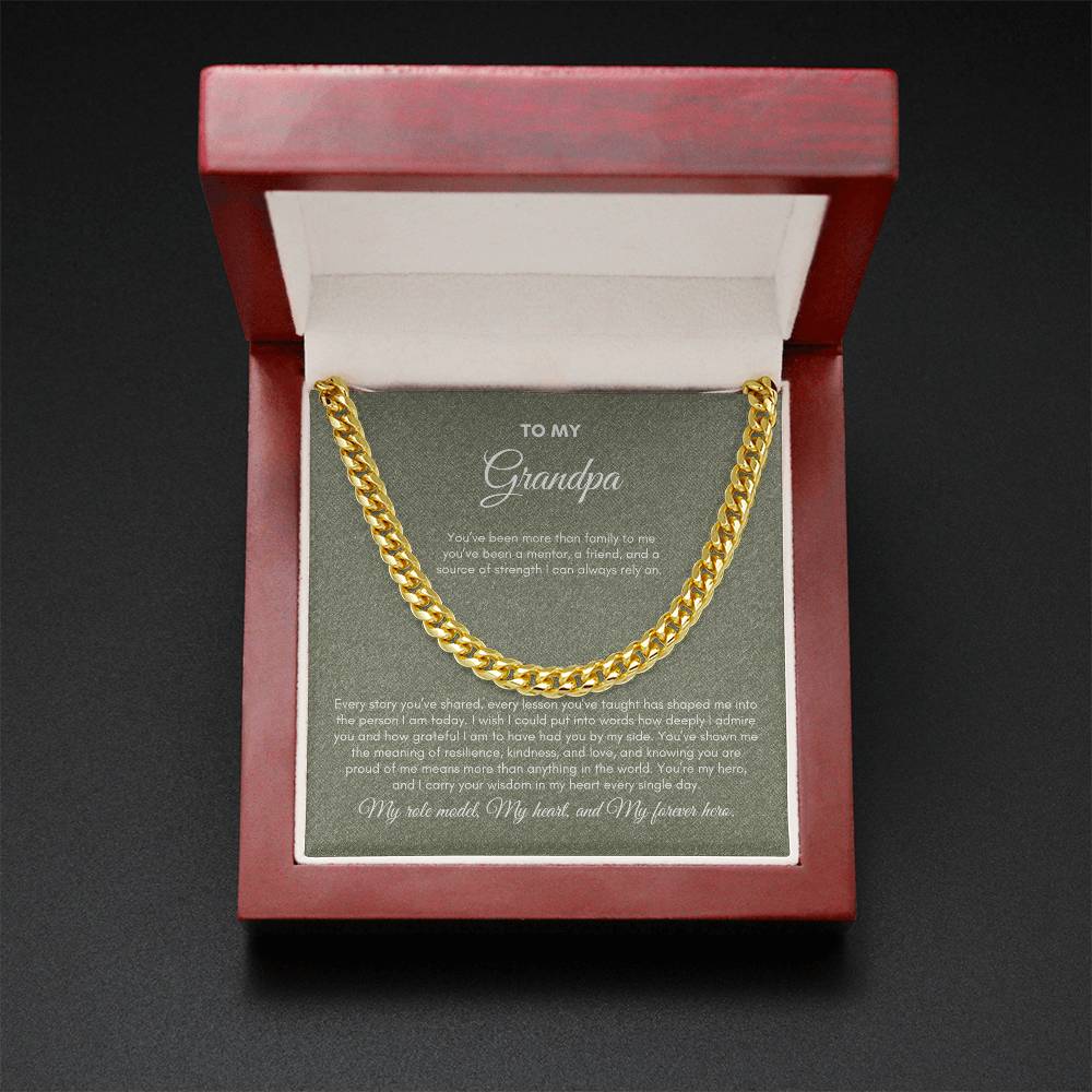 To My Grandpa | You've Been More Than Family To Me | Cuban Link Chain