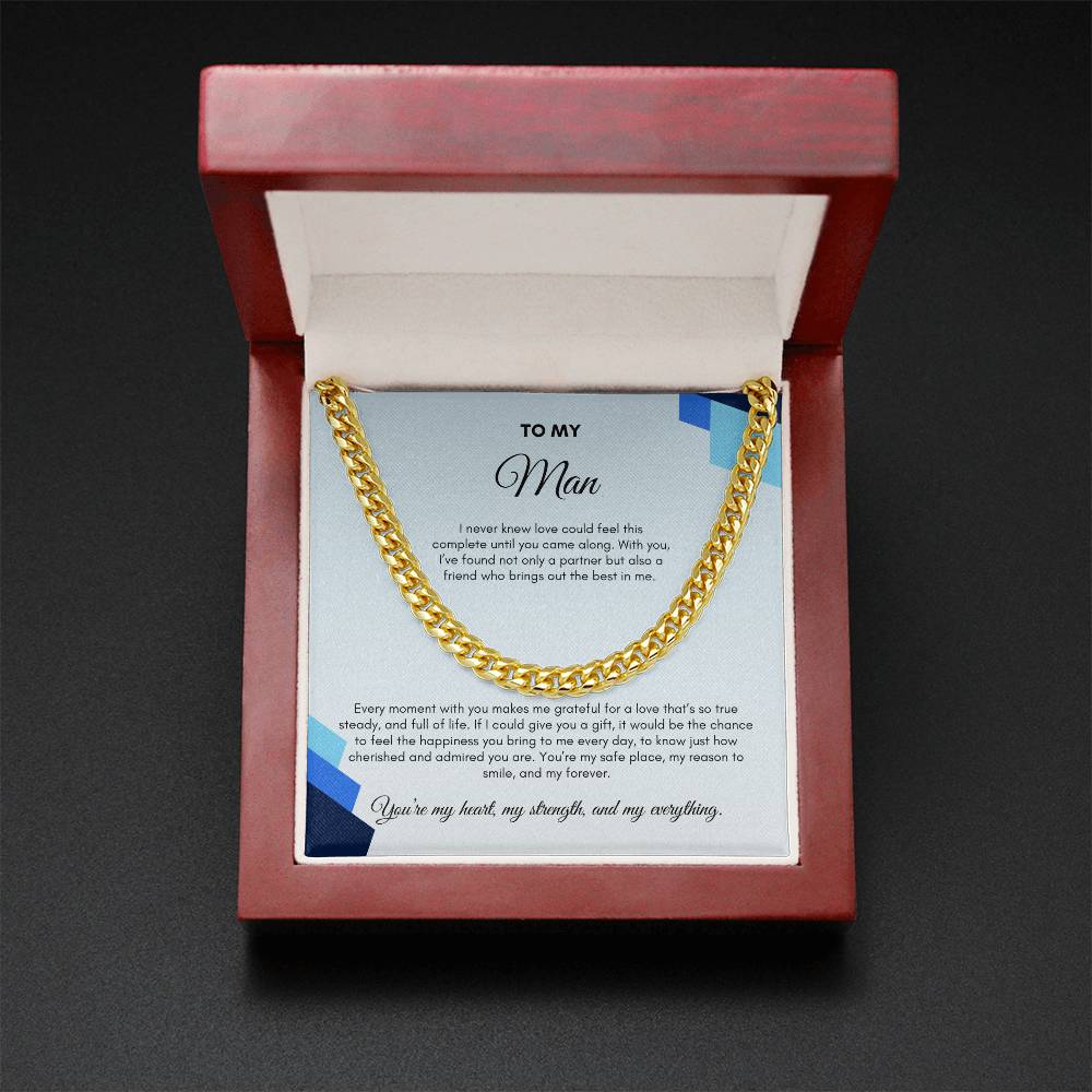 To My Man | I Never Knew Love Could Feel This Complete | Cuban Link Chain