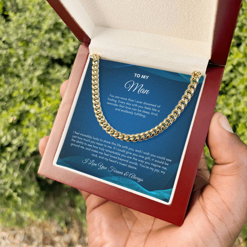 To My Man | You Are More Than I Ever Dreamed | Cuban Link Chain