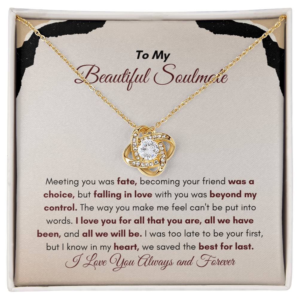 To My Soulmate | Meeting You Was Fate | Love Knot Necklace