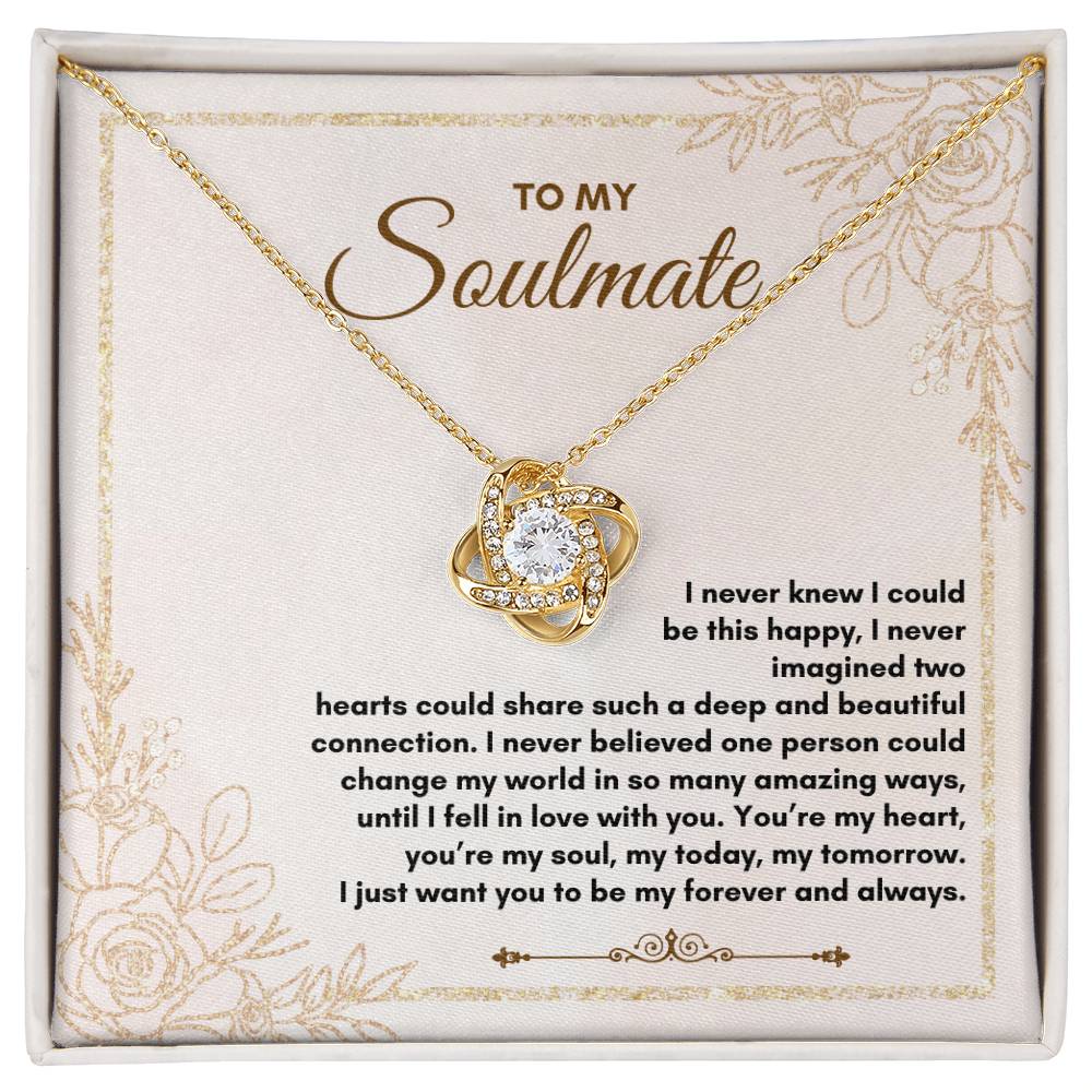 To My Soulmate | I Never Know I Could | Love Knot Necklace