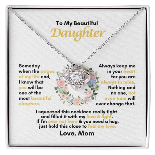 To My Daughter | Someday When The Pages Of My Life End | Love Knot Necklace