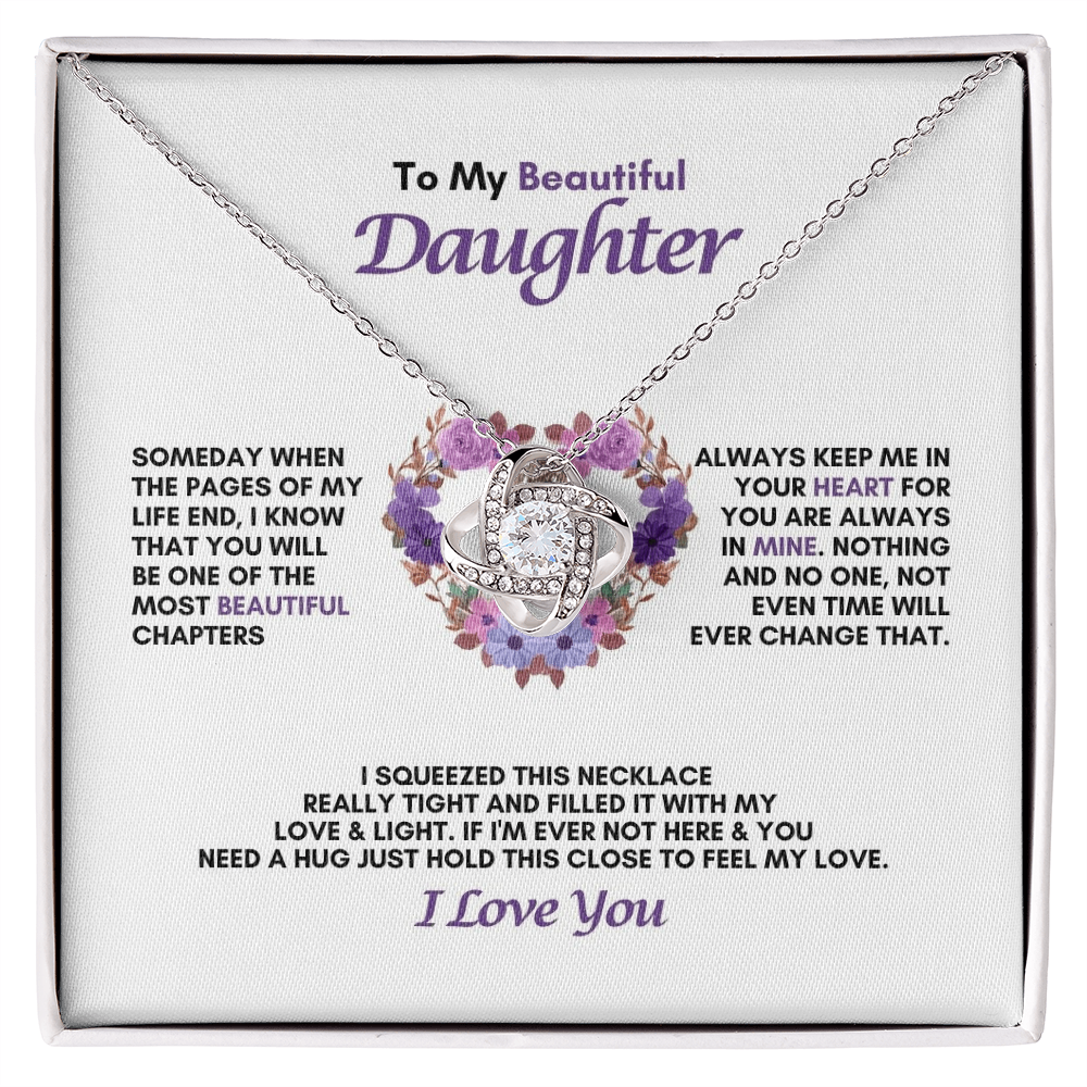 To My Daughter | Someday When The Pages Of My Life End  | Love Knot Necklace