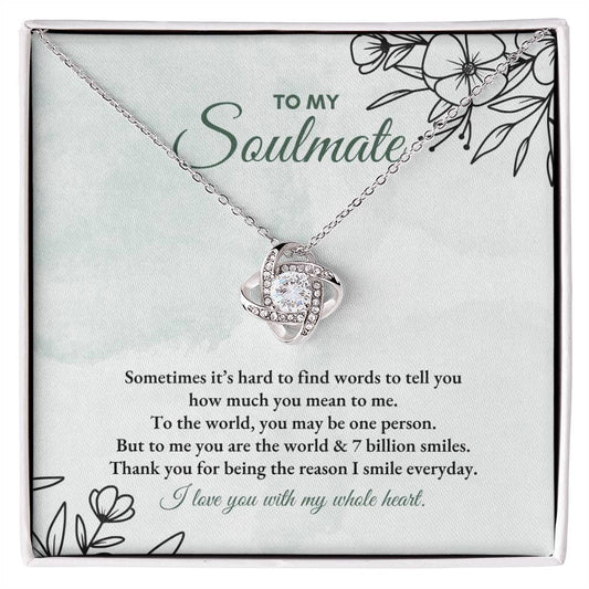 To My Soulmate | Sometimes It's Hard | Love Knot Necklace