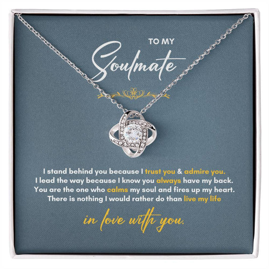 To My Soulmate | I Stand BehindYou | Love Knot Necklace