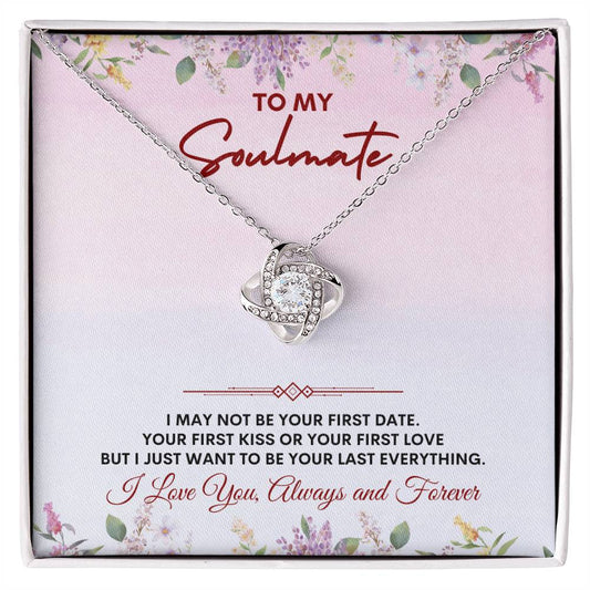 To My Soulmate | I May NotBe | Love Knot Necklace