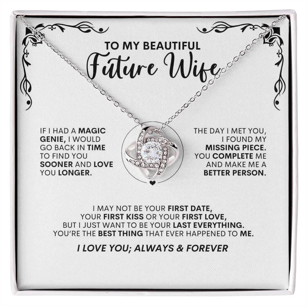 To My Future Wife | If I Had a Magic Genie | Love Knot Necklace