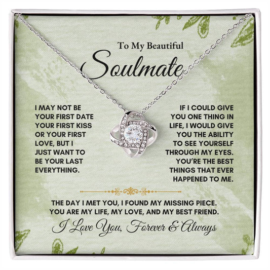 To My Soulmate | I May Not Be | Love Knot Necklace
