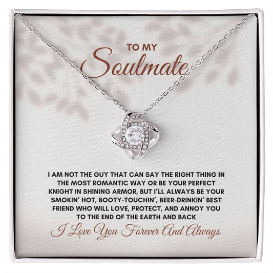 To My Soulmate | I Am Not The Guy | Love Knot Necklace