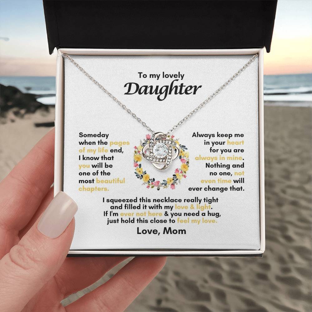 To My Daughter | Someday When The Pages Of My Life End | Love Knot Necklace