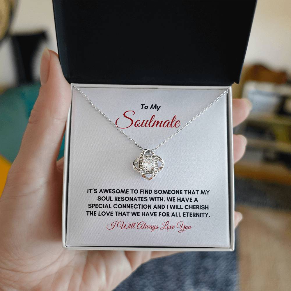 To My Soulmate |It's Awesome To Find  | Love Knot Necklace