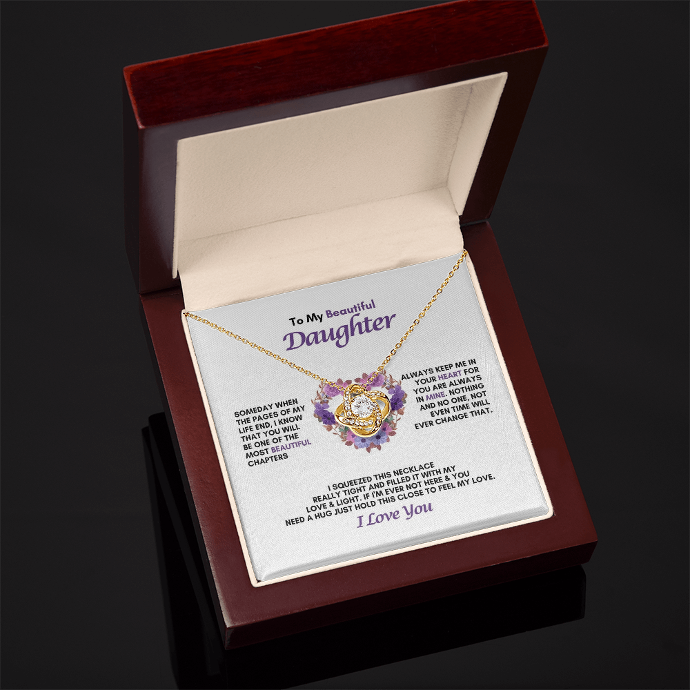 To My Daughter | Someday When The Pages Of My Life End  | Love Knot Necklace
