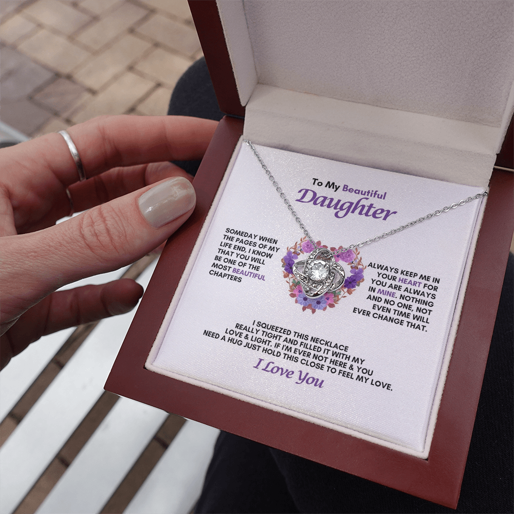 To My Daughter | Someday When The Pages Of My Life End  | Love Knot Necklace