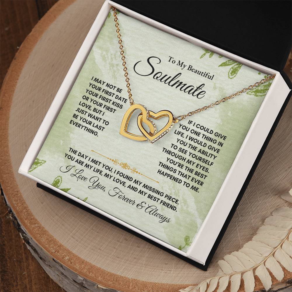 To My Soulmate | I May Not Be Your First Date | Interlocking Hearts Necklace