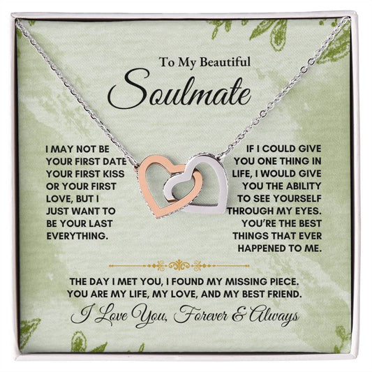 To My Soulmate | I May Not Be Your First Date | Interlocking Hearts Necklace