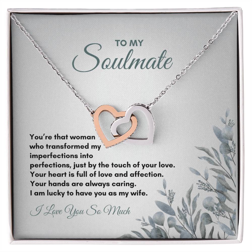 To My Soulmate | You're That Woman Who | Interlocking Hearts Necklace