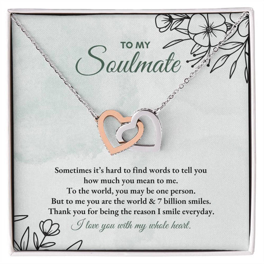 To My Soulmate | Sometimes It's Hard  | Interlocking Hearts Necklace
