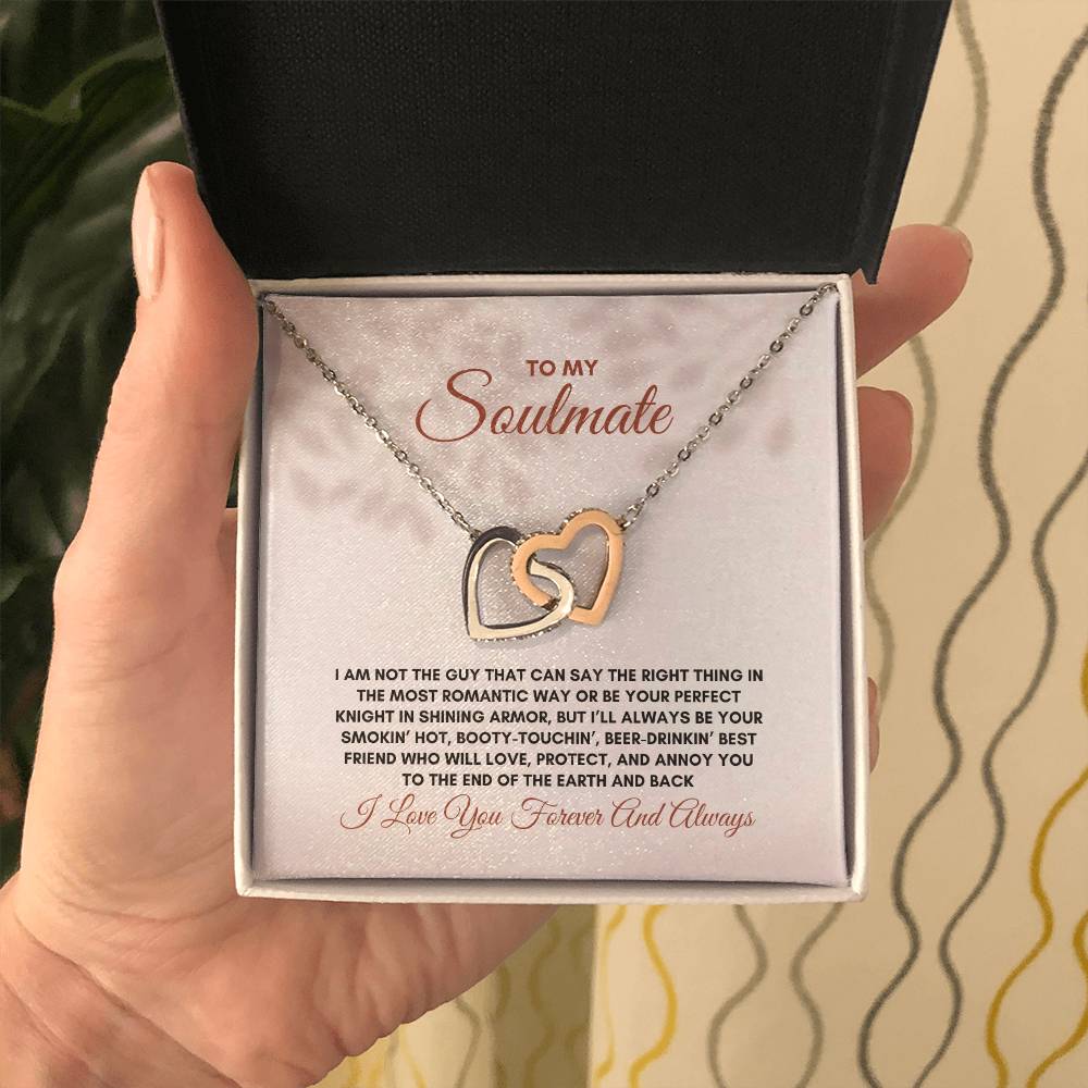 To My Soulmate | I Am Not The Guy That | Interlocking Hearts Necklace