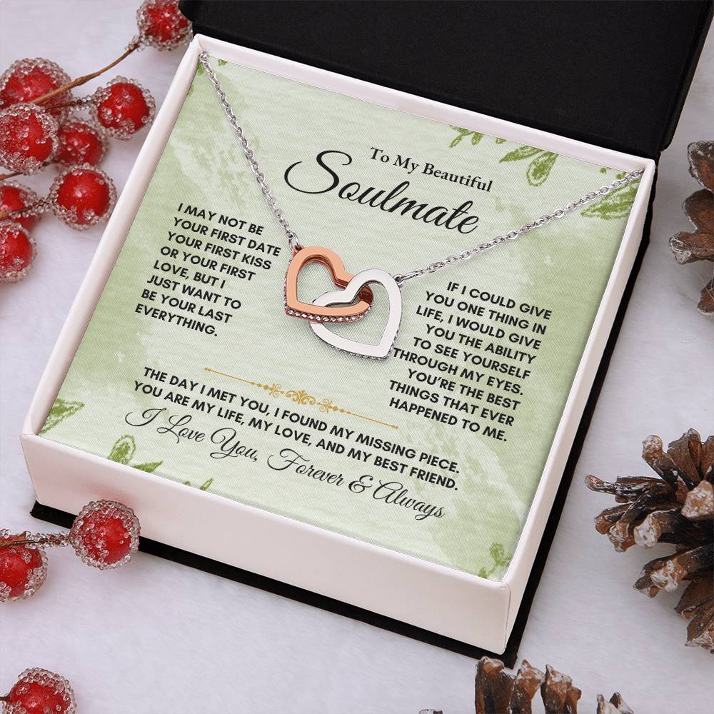 To My Soulmate | I May Not Be Your First Date | Interlocking Hearts Necklace
