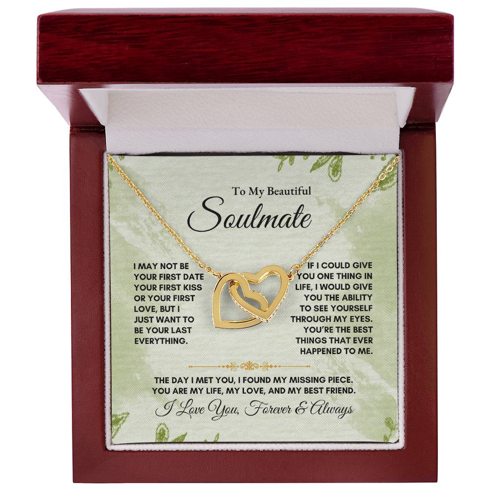 To My Soulmate | I May Not Be Your First Date | Interlocking Hearts Necklace