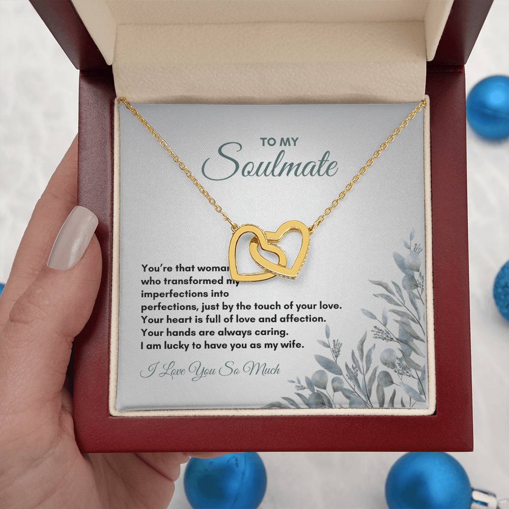 To My Soulmate | You're That Woman Who | Interlocking Hearts Necklace
