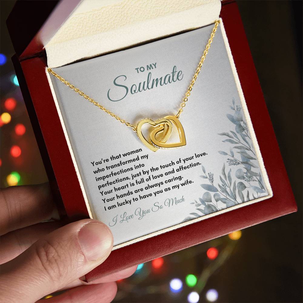To My Soulmate | You're That Woman Who | Interlocking Hearts Necklace