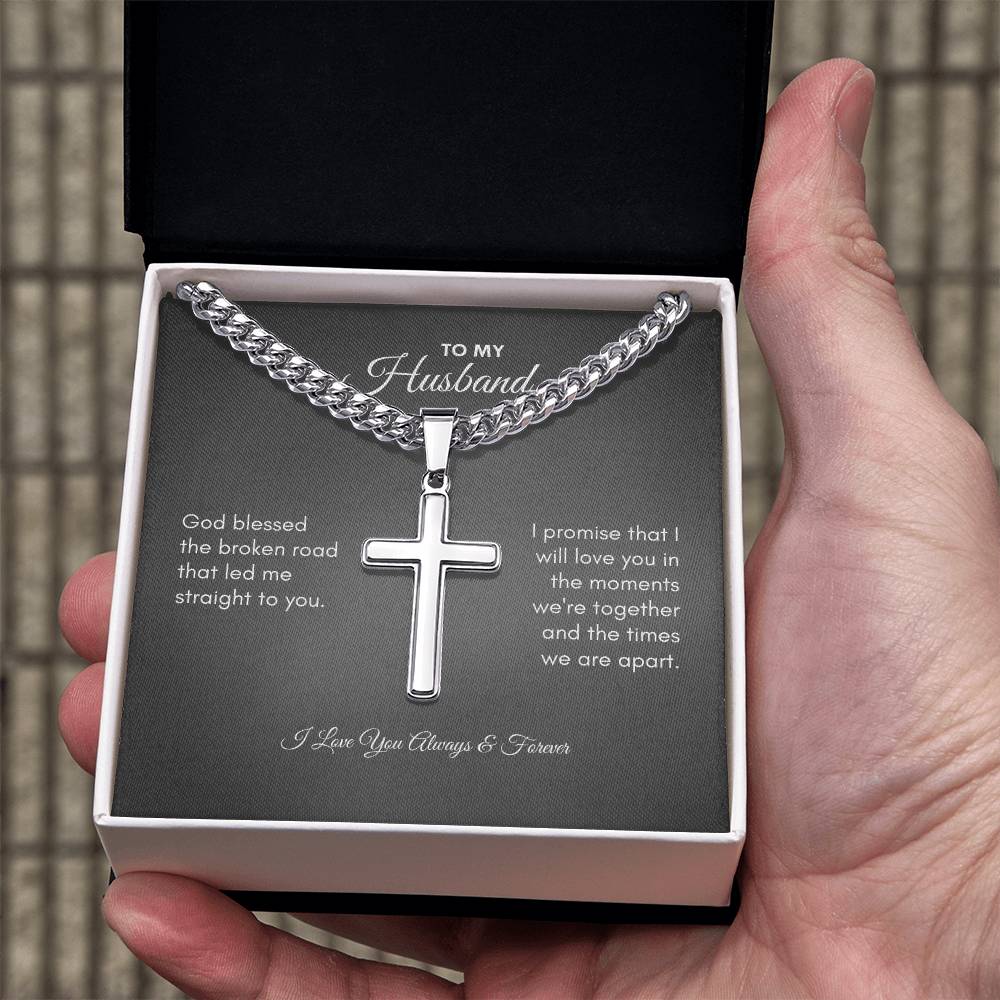 To My Husband | God Blessed | Cuban Link Chain with Artisan Cross