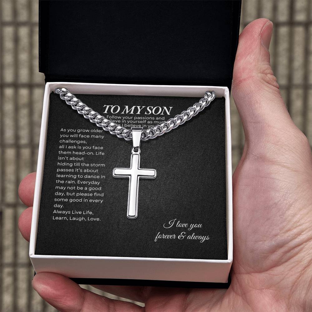 To My Son | As You Grow Older You WIll Face Challenges | Cuban Link Chain with Artisan Cross