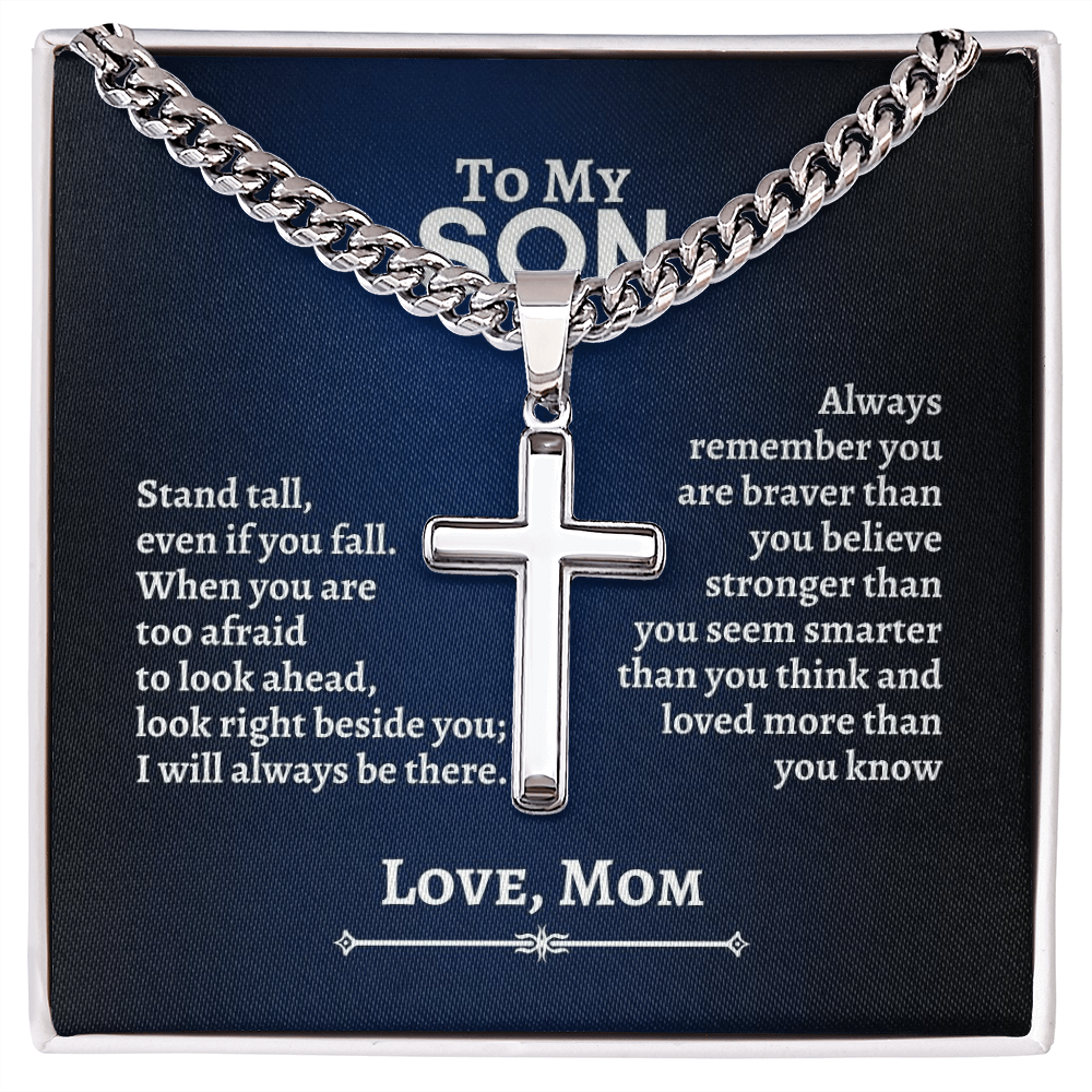 To My Son | Stand Tal Even If You Fall | Cuban Link Chain with Artisan Cross