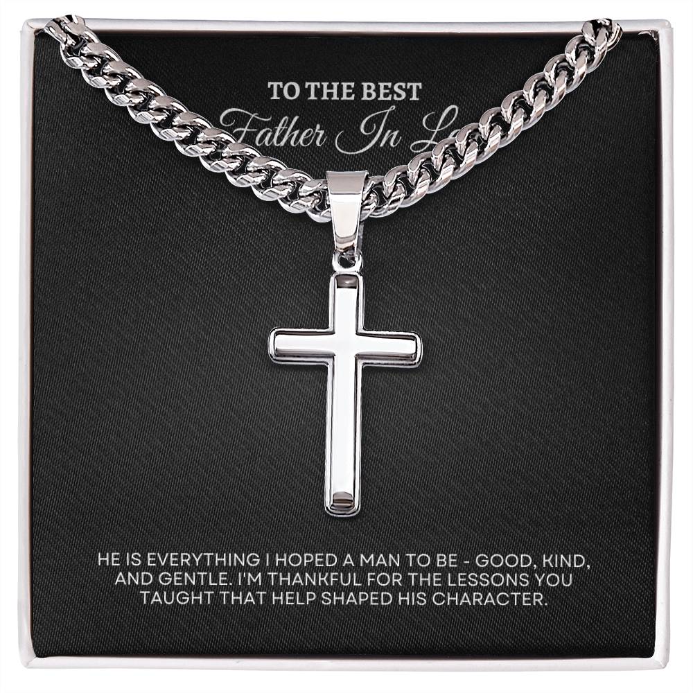 To My Father in Law | He Is Everything I hope To Be | Cuban Link Chain with Artisan Cross