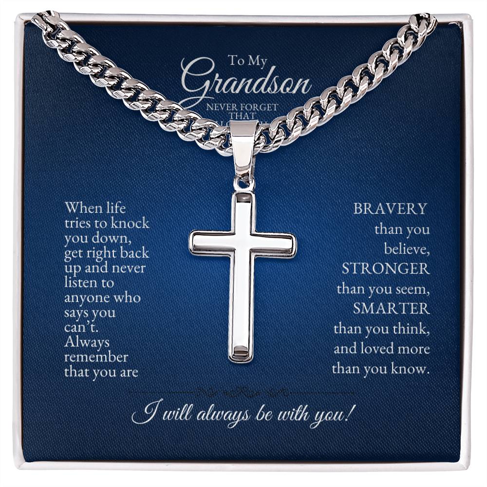 o My Grandson | When Life Tries to Knock You Down | Cuban Link Chain with Artisan Cross