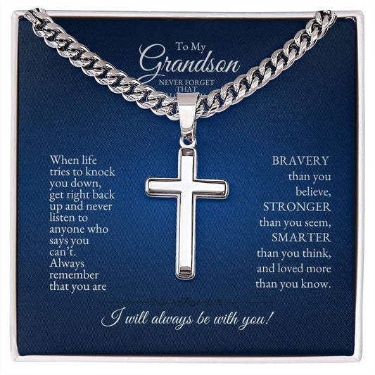 o My Grandson | When Life Tries to Knock You Down | Cuban Link Chain with Artisan Cross