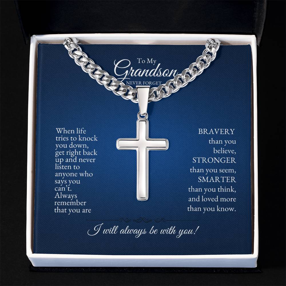 o My Grandson | When Life Tries to Knock You Down | Cuban Link Chain with Artisan Cross
