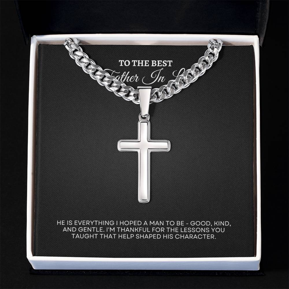 To My Father in Law | He Is Everything I hope To Be | Cuban Link Chain with Artisan Cross