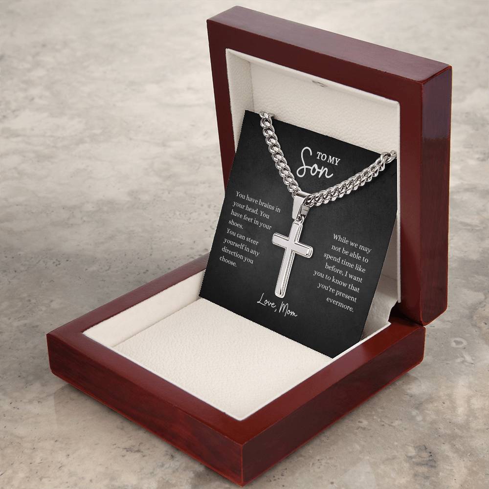 To My Son | You Have Brains In Your Head | Cuban Link Chain with Artisan Cross