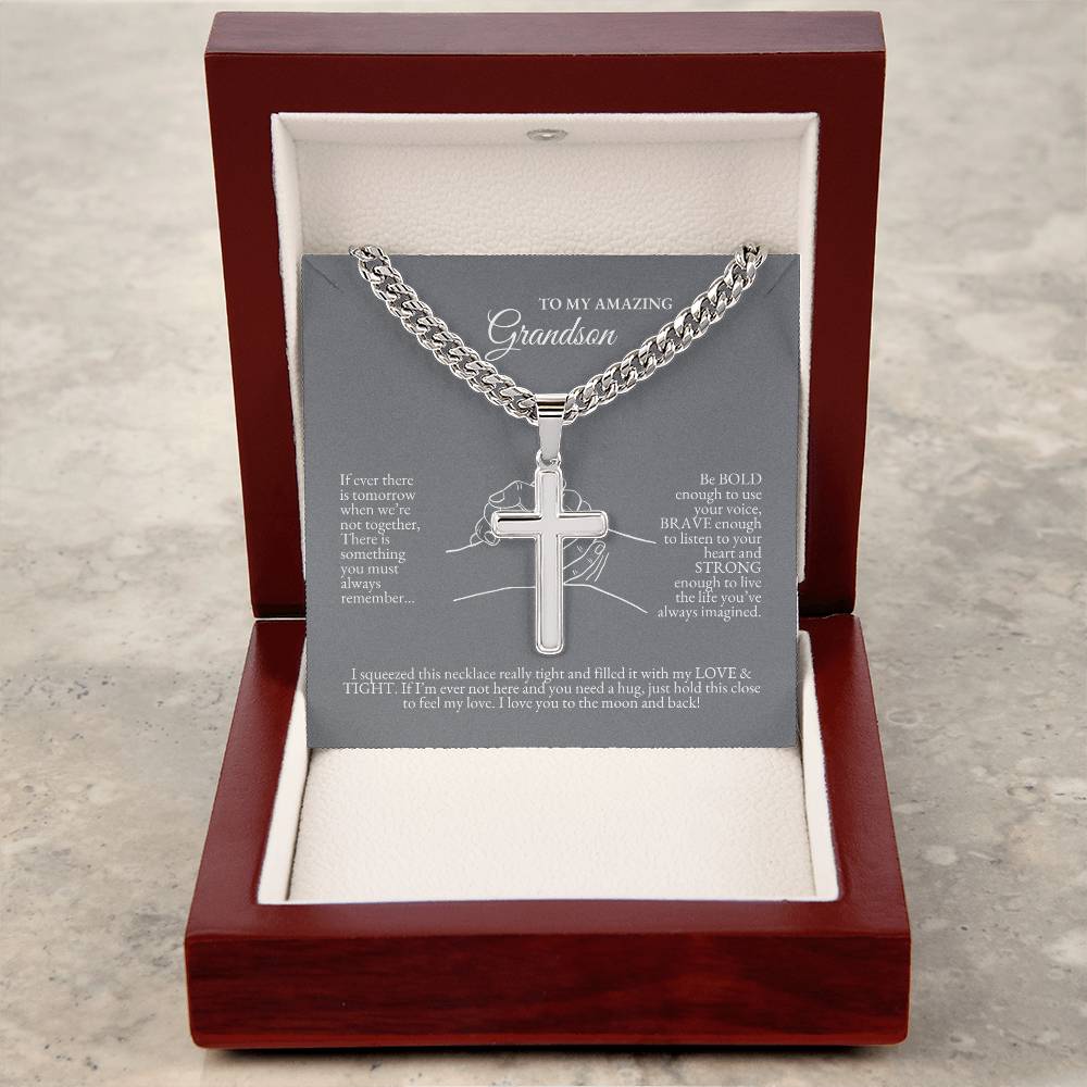 o My Grandson | If Ever There Is Tomorrow When We're Not Together | Cuban Link Chain with Artisan Cross