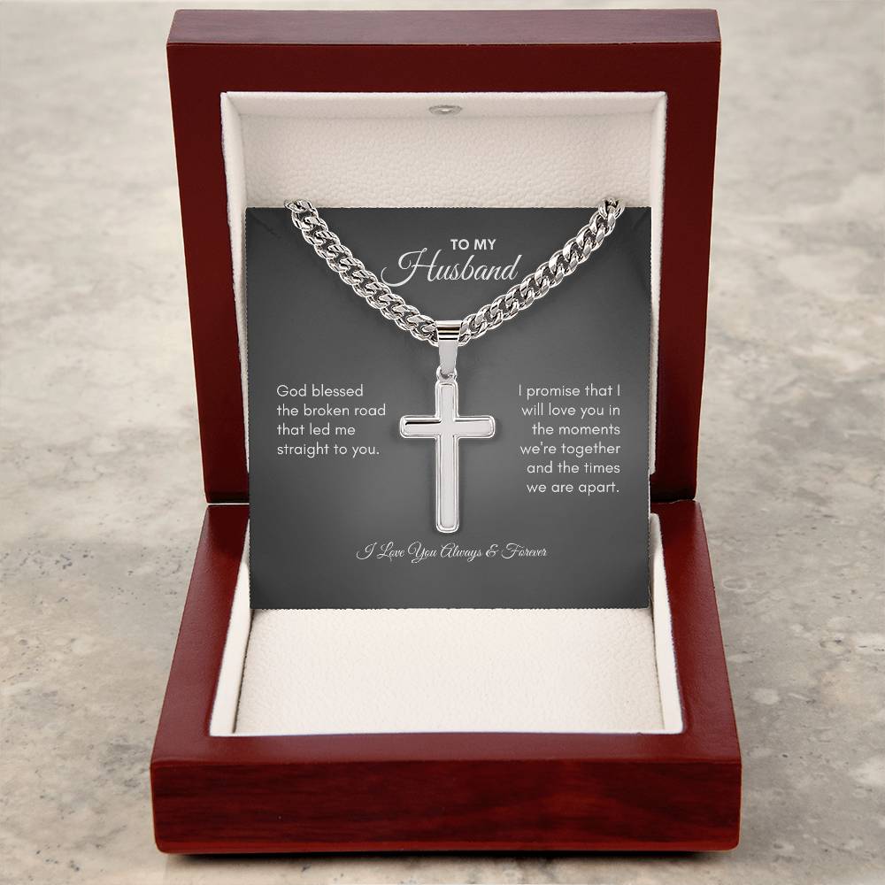 To My Husband | God Blessed | Cuban Link Chain with Artisan Cross