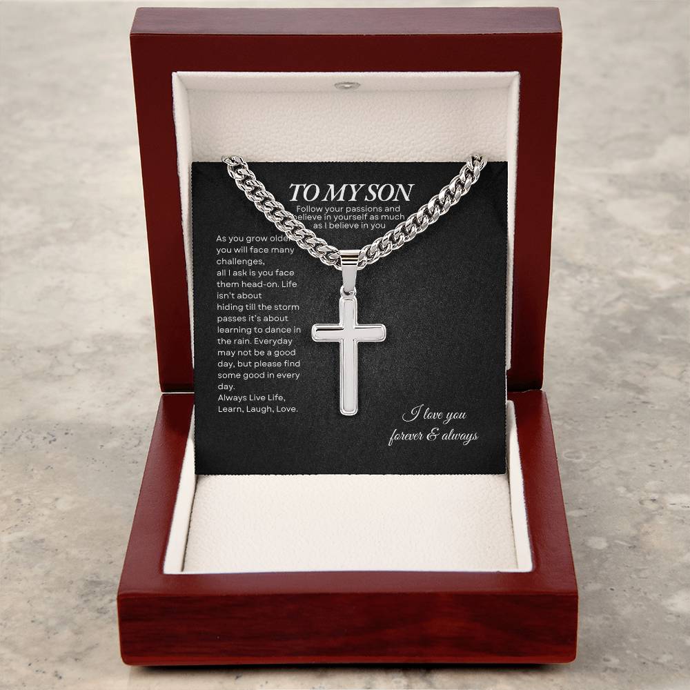 To My Son | As You Grow Older You WIll Face Challenges | Cuban Link Chain with Artisan Cross