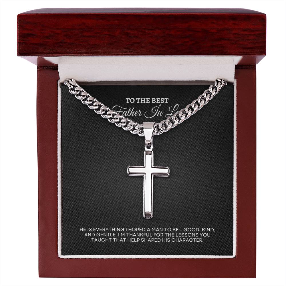 To My Father in Law | He Is Everything I hope To Be | Cuban Link Chain with Artisan Cross