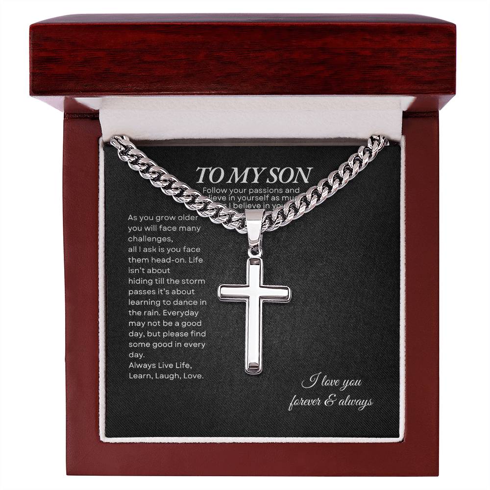 To My Son | As You Grow Older You WIll Face Challenges | Cuban Link Chain with Artisan Cross