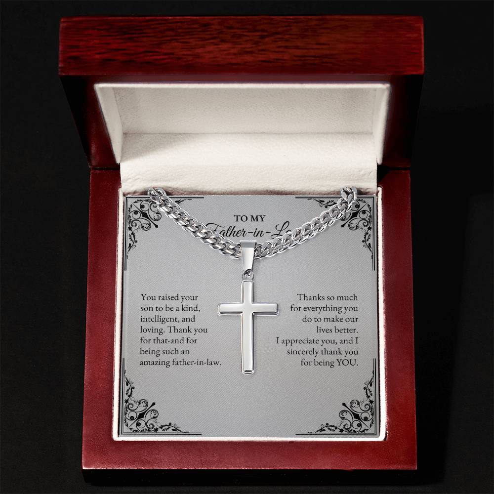 To My Father In Law | You Raised Your Son to Be a Kind, Intelligent | Cuban Link Chain with Artisan Cross