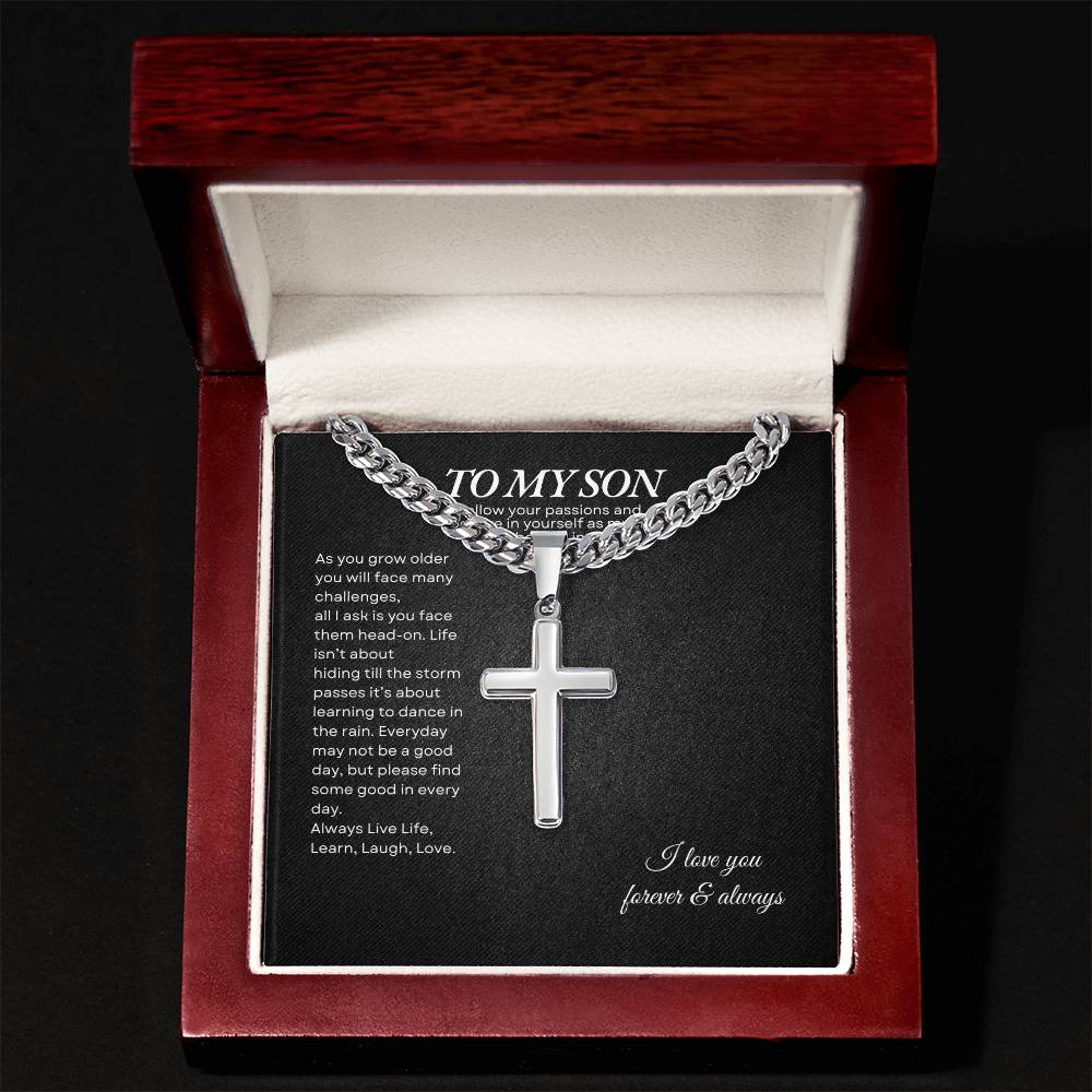 To My Son | As You Grow Older You WIll Face Challenges | Cuban Link Chain with Artisan Cross