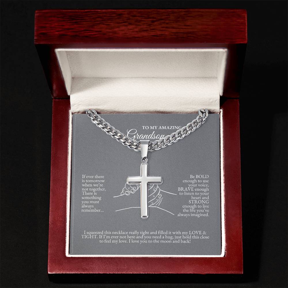 o My Grandson | If Ever There Is Tomorrow When We're Not Together | Cuban Link Chain with Artisan Cross
