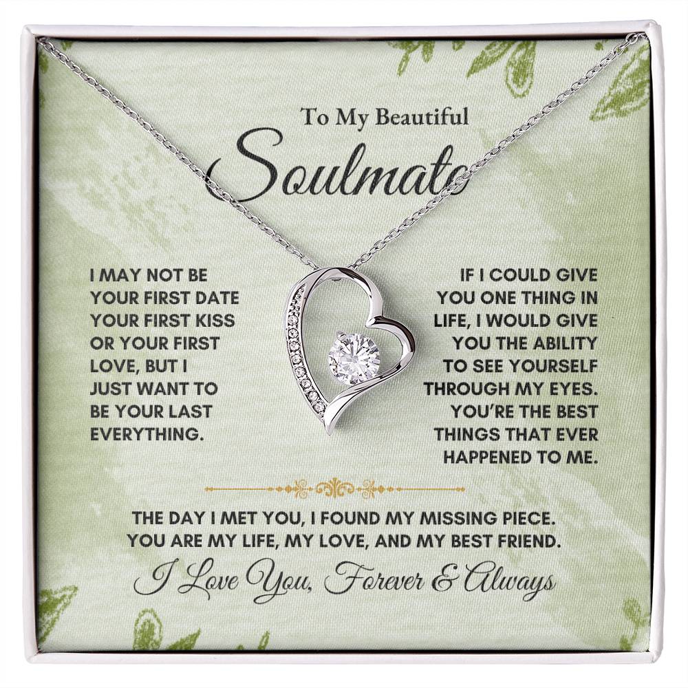 To My Soulmate | I May Not Be | Forever Love Necklace